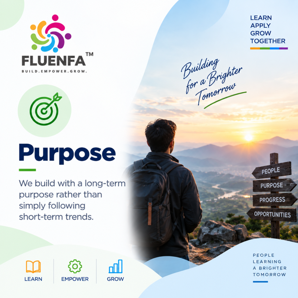 Fluenfa Purpose visual representing long-term thinking, meaningful goals and building for the future